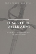 Cover-Bild zum Titel 'Il mestiere delle armi' von 'Francesca Borrelli'