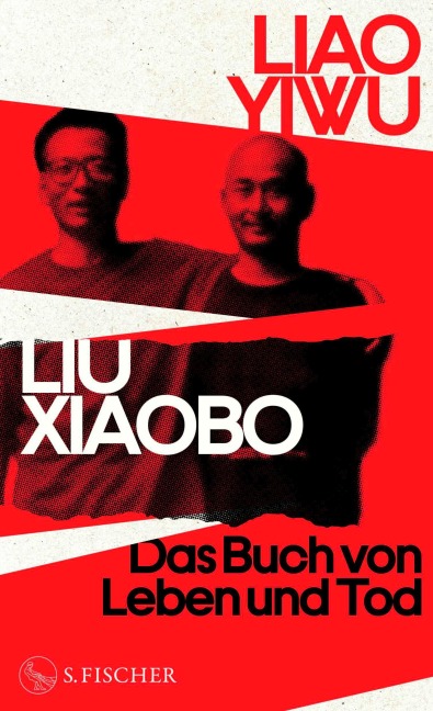 Liu Xiaobo. Das Buch von Leben und Tod - Yiwu Liao
