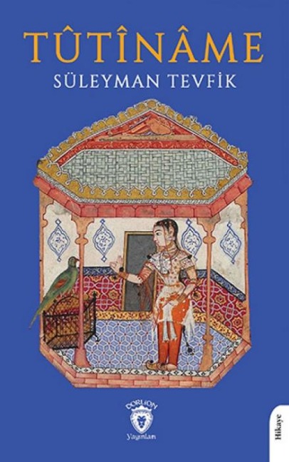 Tutiname - Süleyman Tevfik