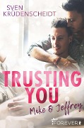 Trusting You - Sven Krüdenscheidt