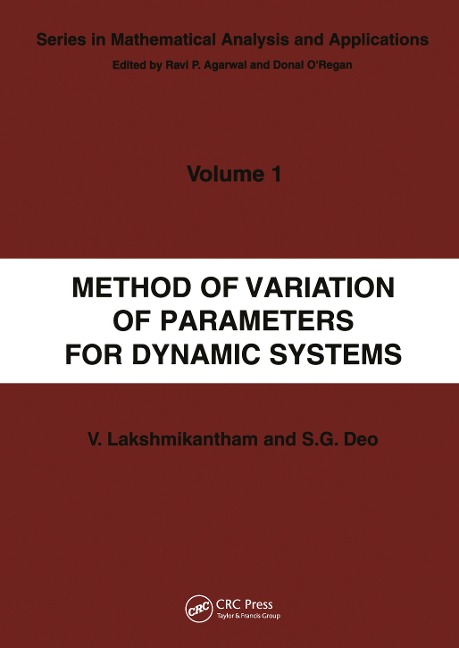 Method of Variation of Parameters for Dynamic Systems - V. Lakshmikantham, S G Deo