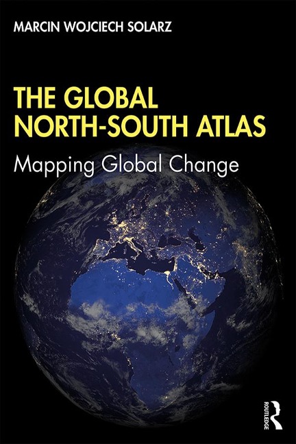 The Global North-South Atlas - Marcin Wojciech Solarz