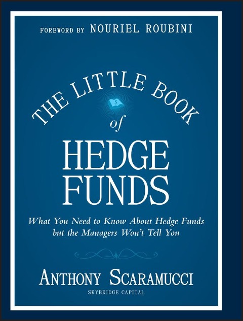 The Little Book of Hedge Funds - Anthony Scaramucci