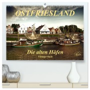 Cover-Bild zum Titel 'Ostfriesland - die alten Häfen, Vintage-Style (hochwertiger Premium Wandkalender 2026 DIN A2 quer), Kunstdruck in Hochglanz' von 'Peter Roder'