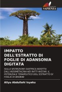 Cover-Bild zum Titel 'IMPATTO DELL'ESTRATTO DI FOGLIE DI ADANSONIA DIGITATA' von 'Aliyu Abdullahi Isyaku'