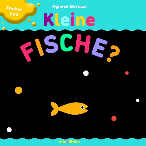 Kleine Fische? - Agnese Baruzzi