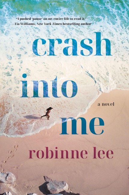 Crash Into Me - Robinne Lee
