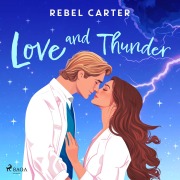 Cover-Bild zum Titel 'Love and Thunder' von 'Rebel Carter'