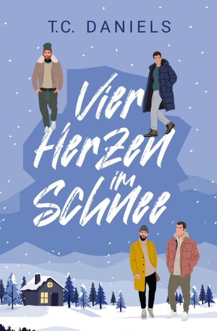 Vier Herzen im Schnee - T. C. Daniels