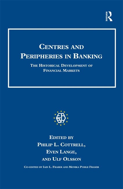 Centres and Peripheries in Banking - Even Lange, Ulf Olsson, Iain L. Fraser