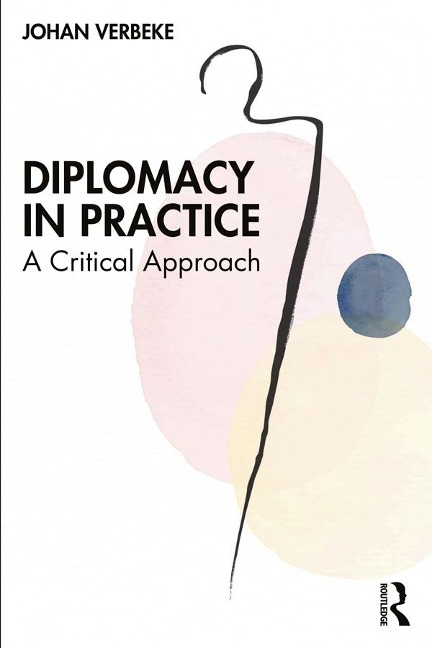 Diplomacy in Practice - Johan Verbeke