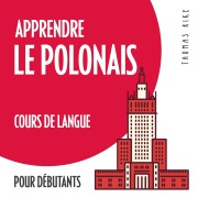 Cover-Bild zum Titel 'Apprendre le polonais (cours de langue pour débutants)' von 'Thomas Rike'