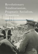 Cover-Bild zum Titel 'Revolutionary Totalitarianism, Pragmatic Socialism, Transition' von ''