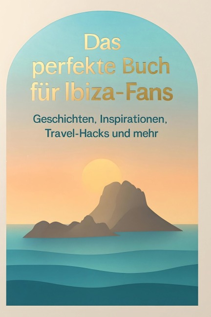 Das perfekte Buch für Ibiza-Fans - Luca Möller