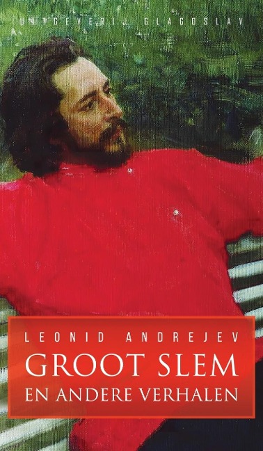 Groot Slem en andere verhalen - Leonid Andrejev