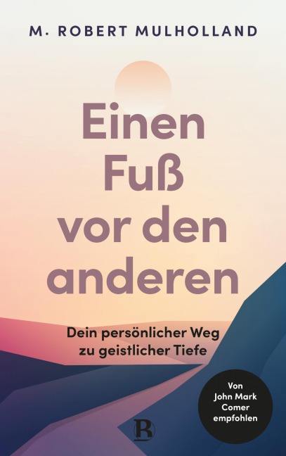 Einen Fuß vor den anderen - M. Robert Mulholland