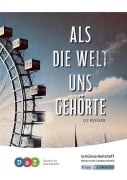 Cover-Bild zum Titel 'Als die Welt uns gehörte - Schülerarbeitsheft für Deutsch als Zweitsprache' von 'Florian Fuchs, Nadine Schmid'