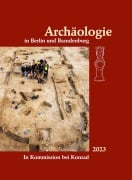 Cover-Bild zum Titel 'Archäologie in Berlin und Brandenburg 2023' von ''