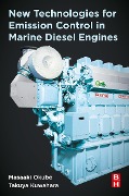 Cover-Bild zum Titel 'New Technologies for Emission Control in Marine Diesel Engines' von 'Masaaki Okubo, Takuya Kuwahara'