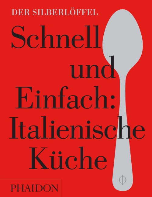 Schnell & Einfach. Italienische Küche - 