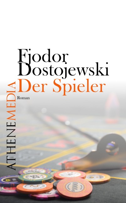 Der Spieler - Fjodor Dostojewski