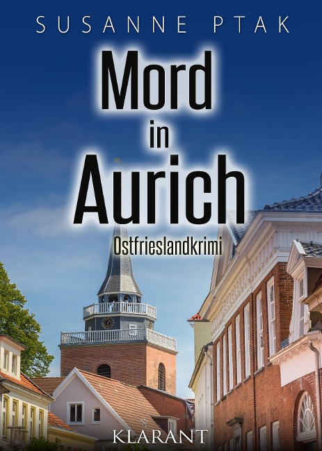 Mord in Aurich. Ostfrieslandkrimi - Susanne Ptak