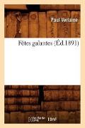Cover-Bild zum Titel 'Fêtes Galantes (Éd.1891)' von 'Paul Verlaine'