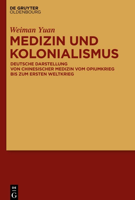 Medizin und Kolonialismus - Weiman Yuan