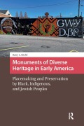 Cover-Bild zum Titel 'Monuments of Diverse Heritage in Early America' von 'Barry L. Stiefel'