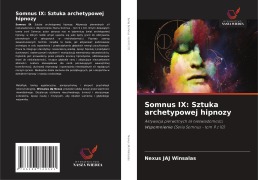 Somnus IX: Sztuka archetypowej hipnozy - Nexus Jaj Winsalas