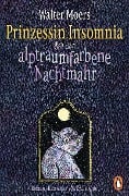 Cover-Bild zum Titel 'Prinzessin Insomnia & der alptraumfarbene Nachtmahr' von 'Walter Moers'
