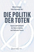 Cover-Bild zum Titel 'Die Politik der Toten' von ''