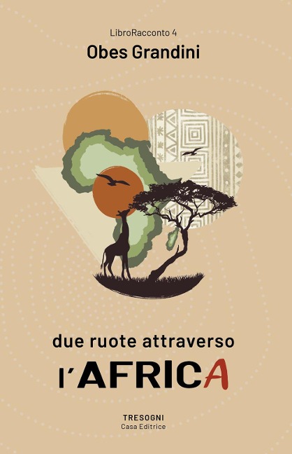 Due ruote attraverso l'Africa - Obes Grandini
