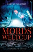 Cover-Bild zum Titel 'Mordsweltcup' von 'Mareike Albracht'