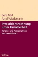Investitionsrechnung unter Unsicherheit - Boris Nöll, Arnd Wiedemann