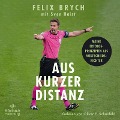 Cover-Bild zum Titel 'Aus kurzer Distanz' von 'Felix Brych, Sven Haist'