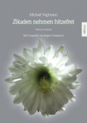 Cover-Bild zum Titel 'Zikaden nehmen hitzefrei' von 'Michael Vogtmann'