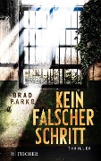 Cover-Bild zum Titel 'Kein falscher Schritt' von 'Brad Parks'