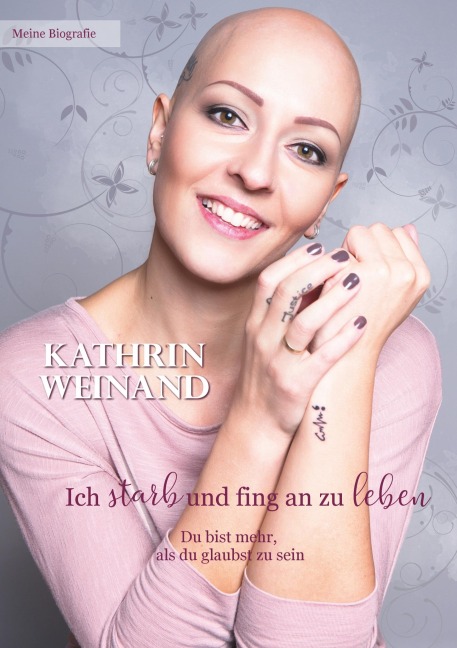 Ich starb und fing an zu leben - Kathrin Weinand