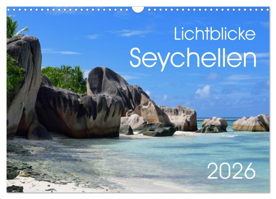 Lichtblicke - Seychellen (Wandkalender 2026 DIN A3 quer), CALVENDO Monatskalender - Uwe Bade