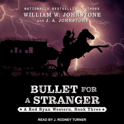 Bullet for a Stranger - William W. Johnstone, J. A. Johnstone