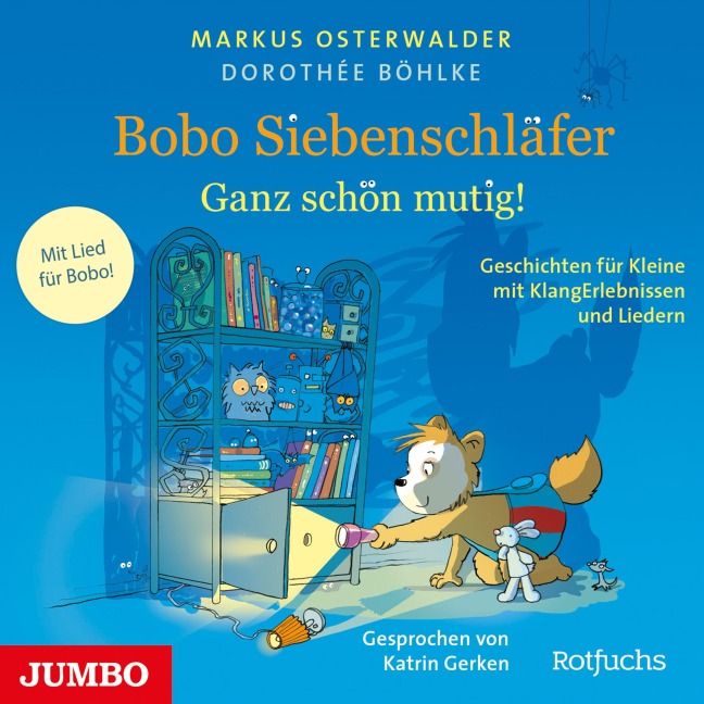Bobo Siebenschläfer. Ganz schön mutig! - Dorothée Böhlke, Markus Osterwalder