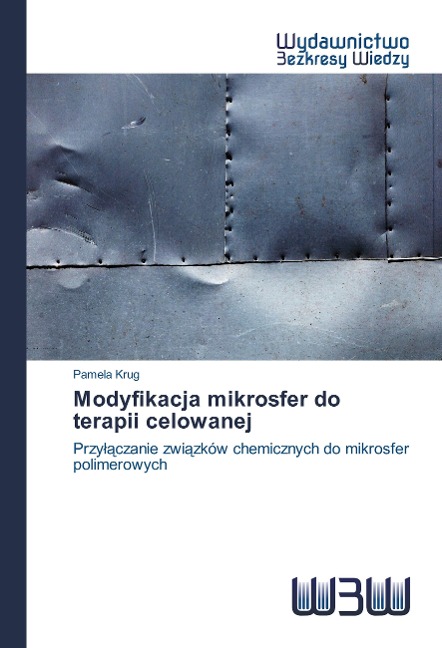 Modyfikacja mikrosfer do terapii celowanej - Pamela Krug