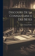 Cover-Bild zum Titel 'Discours De La Connaissance Des Bêtes' von 'Ignace Gaston Pardies'
