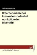Cover-Bild zum Titel 'Unternehmerisches Innovationspotential aus kultureller Diversität' von 'Dirk M. Fleck'