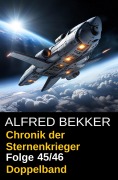 Cover-Bild zum Titel 'Folge 45/46 Chronik der Sternenkrieger Doppelband: Ein Planet wie Zuckerwatte/Fairoglans Bruder' von 'Alfred Bekker'