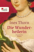 Cover-Bild zum Titel 'Die Wunderheilerin' von 'Ines Thorn'