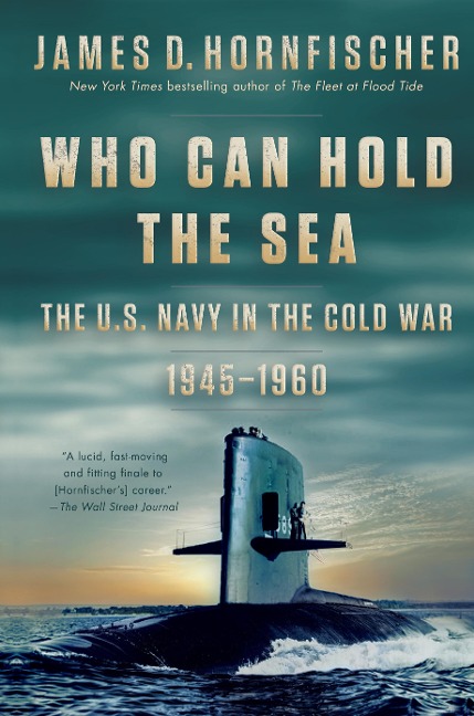 Who Can Hold the Sea - James D. Hornfischer