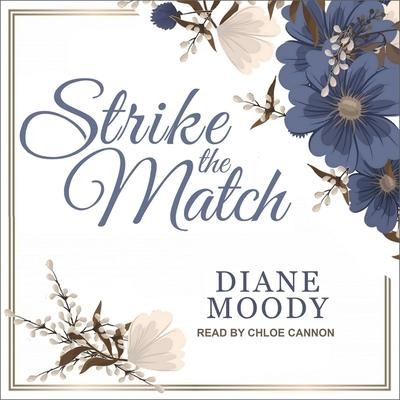 Strike the Match - Diane Moody