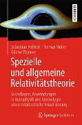 Cover-Bild zum Titel 'Spezielle und allgemeine Relativitätstheorie' von 'Sebastian Boblest, Thomas Müller, Günter Wunner'